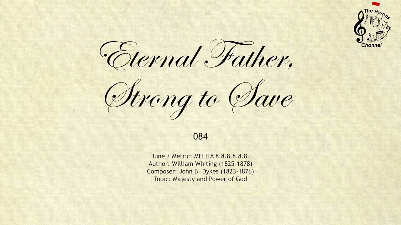 085 Eternal Father, Strong to Save || SDA Hymnal || The Hymns Channel