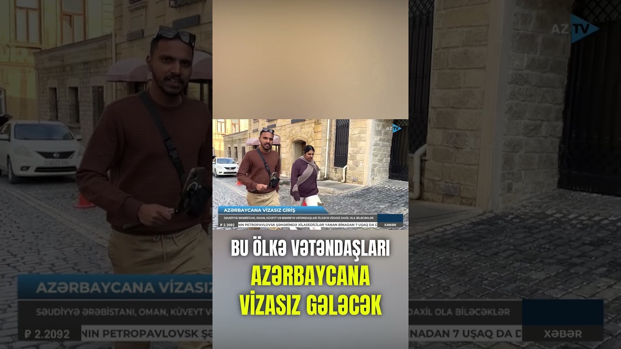 Ərəblər Azərbaycana vizasız gələcək - 4 &ouml;lkə vətəndaşları &uuml;&ccedil;&uuml;n YENİ QƏRAR