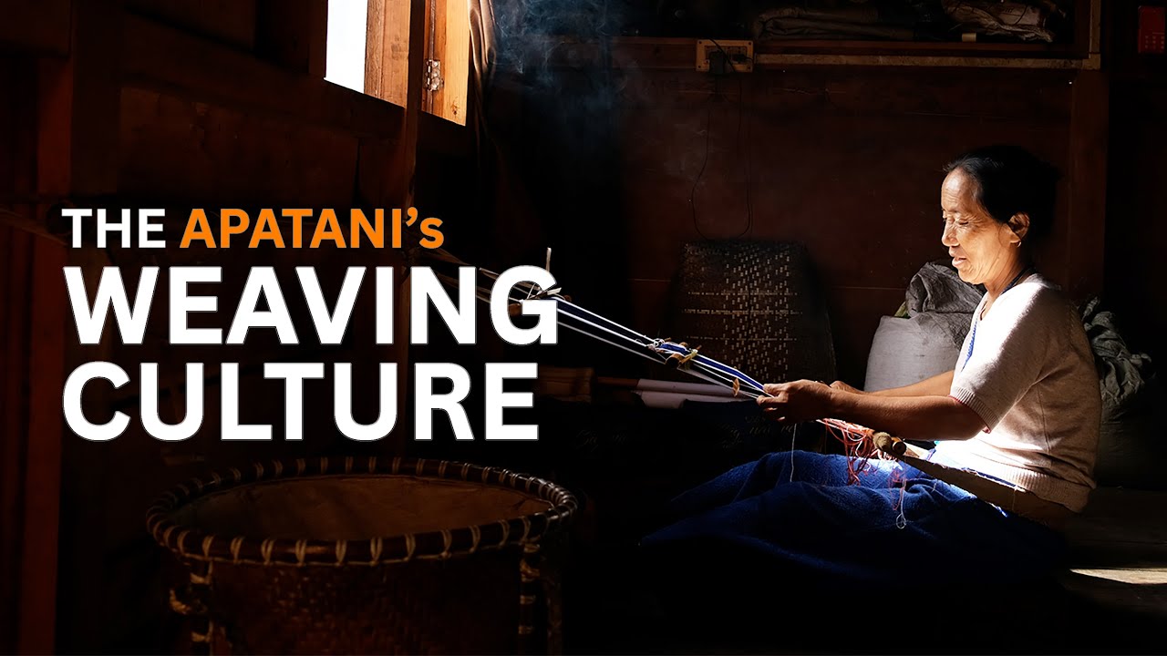 THE APATANI's WEAVING CULTURE