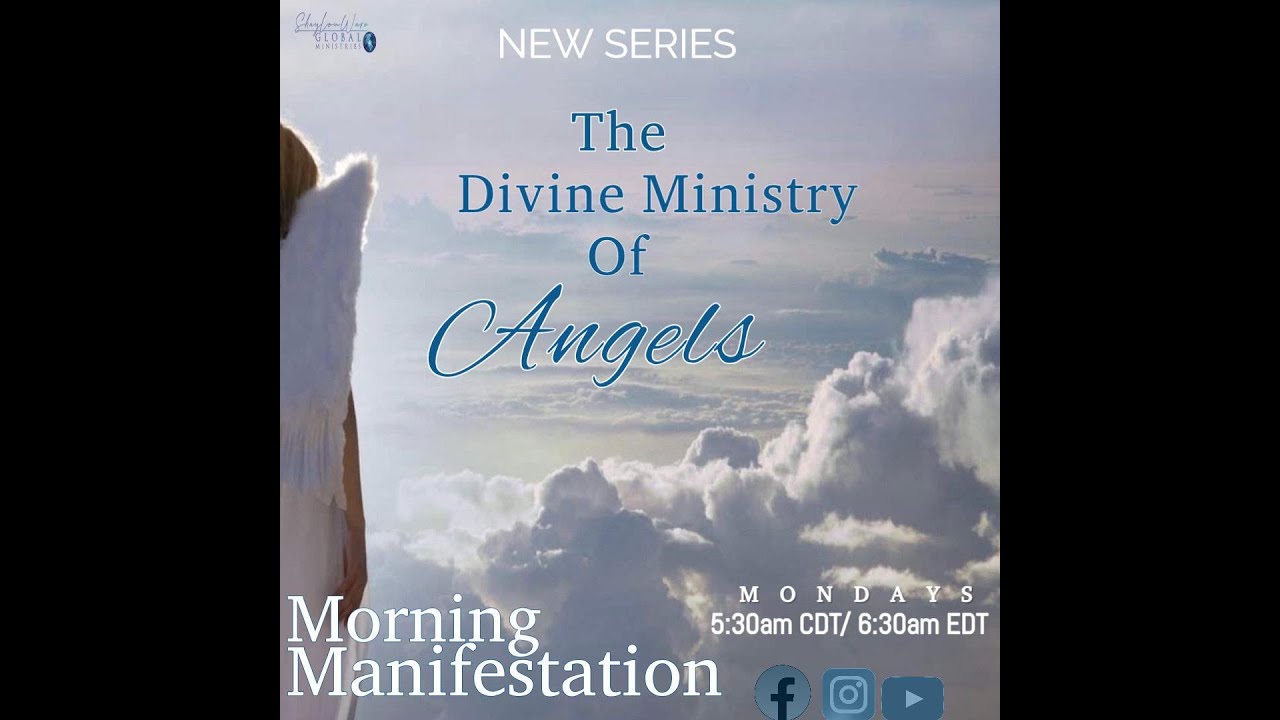 Morning Manifestation New Series/Divine Ministry of Angels: (Week 2) 7 Heavens