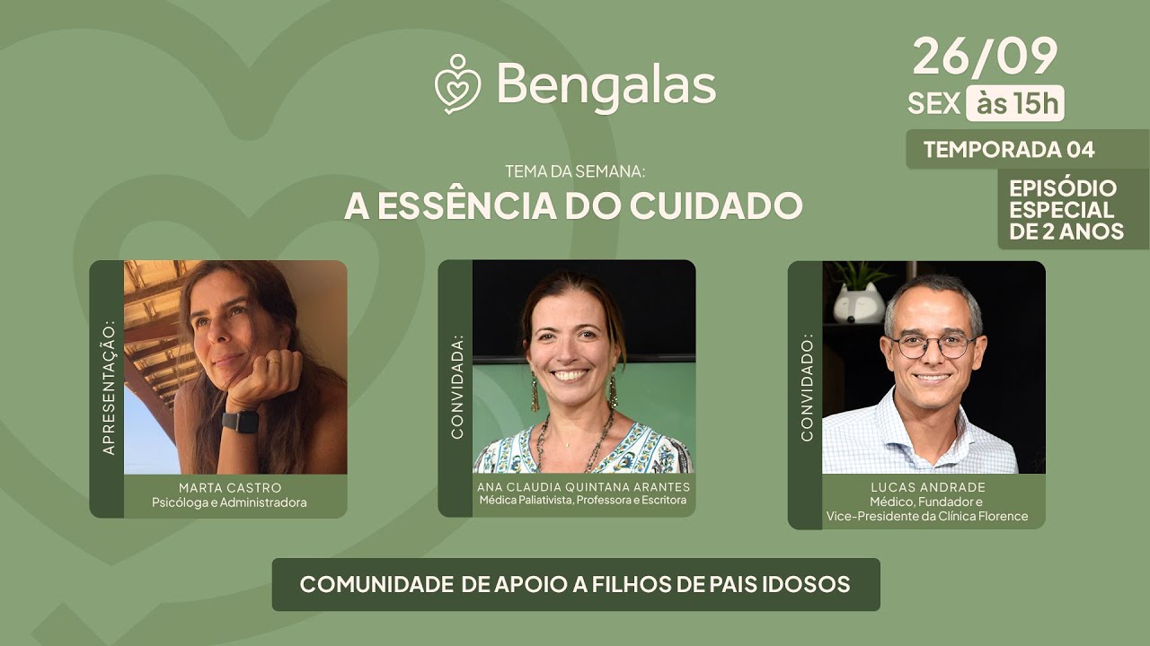 Podcast #Bengalas Episódio Especial de 2 Anos: A Essência do Cuidado