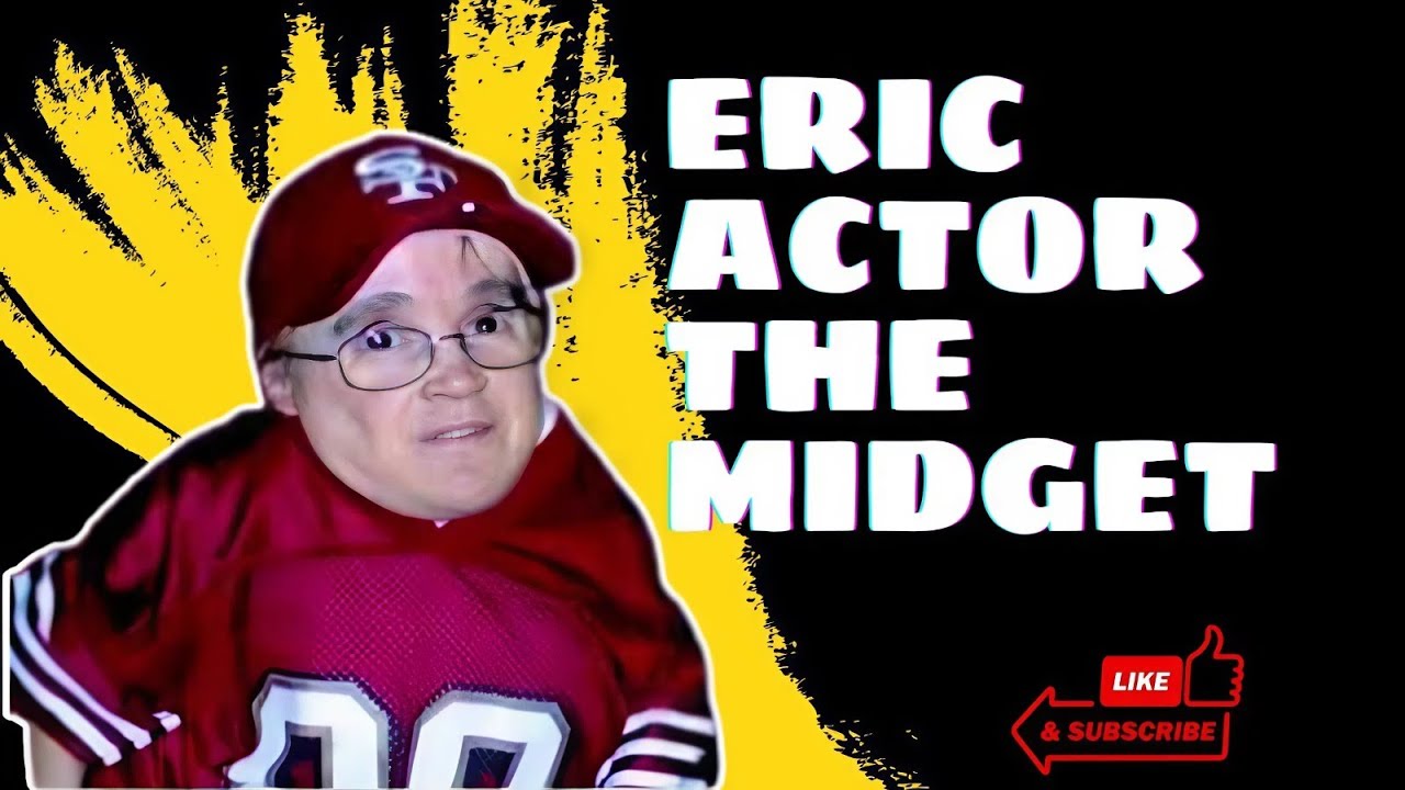 Eric the Actor - Eric the Midget 13