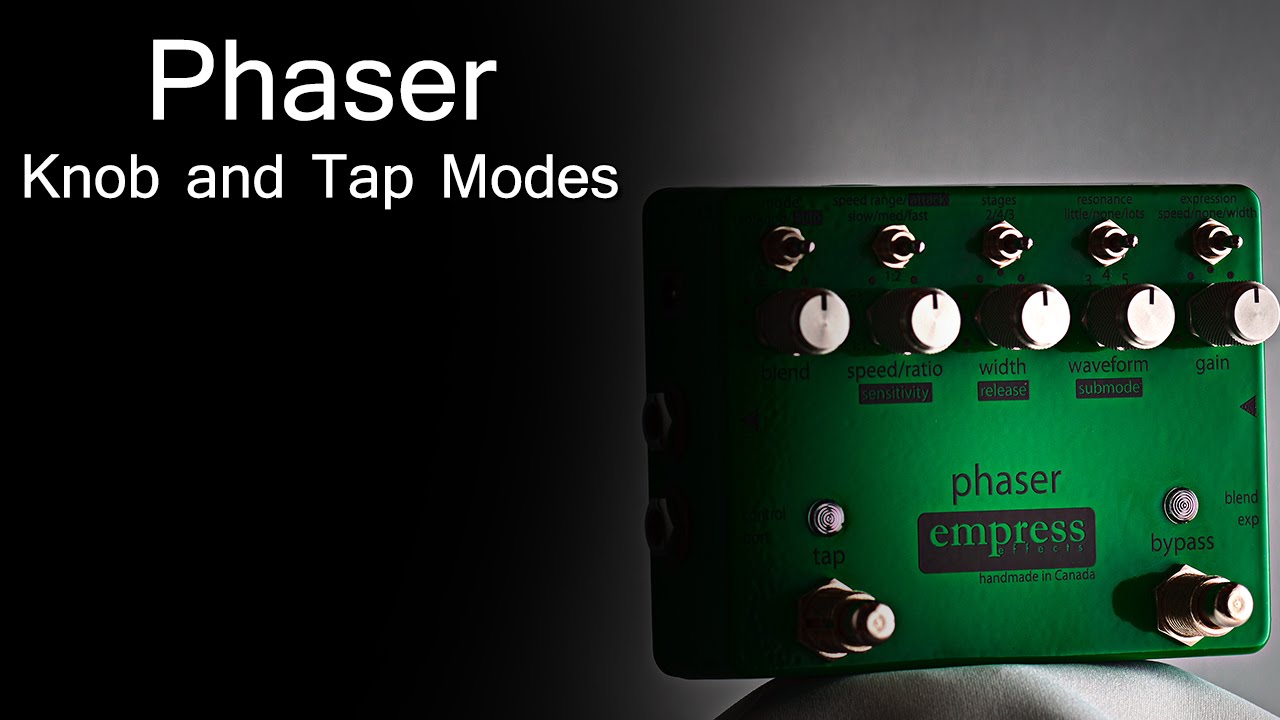 Empress Effects Phaser - Knob and Tap Modes