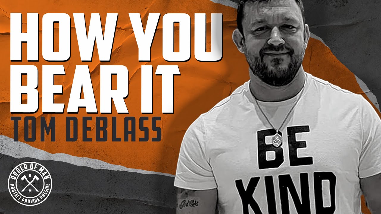 TOM DEBLASS | How You Bear It