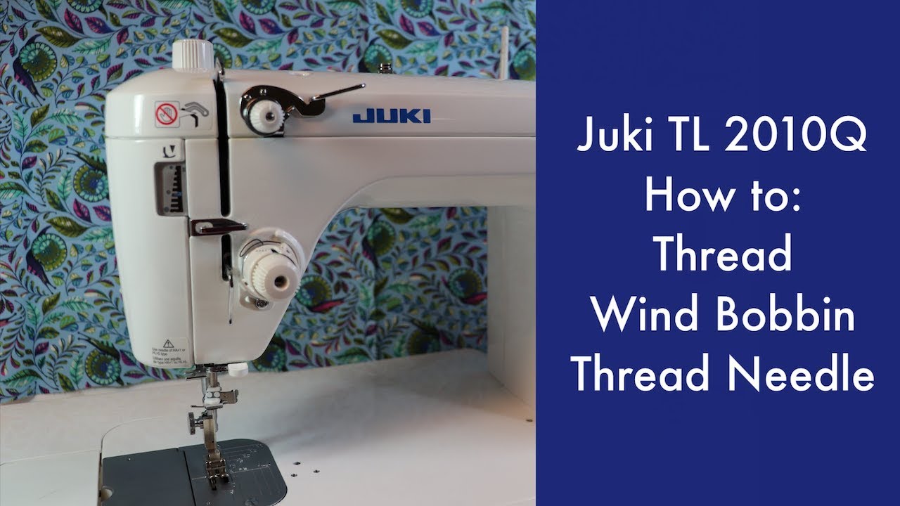 Juki TL 2010Q - Threading, Bobbin Winding & Needle Threader