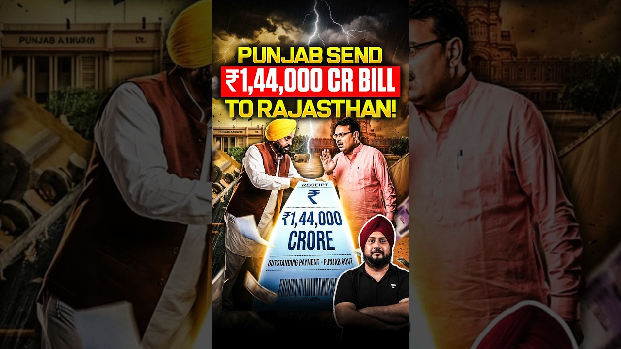 Punjab&rsquo;s ₹1.44 Lakh Crore Bill to Rajasthan!