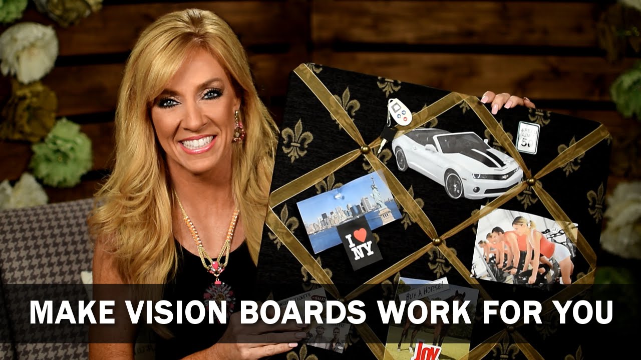 Make Vision Boards Work For You