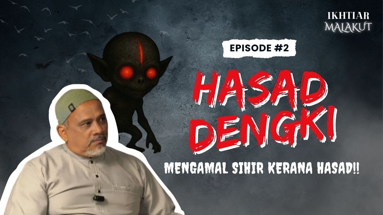 HASAD | Penyakit Hati yang Mengundang Bencana | Ep2 | Ikhtiar Malakut