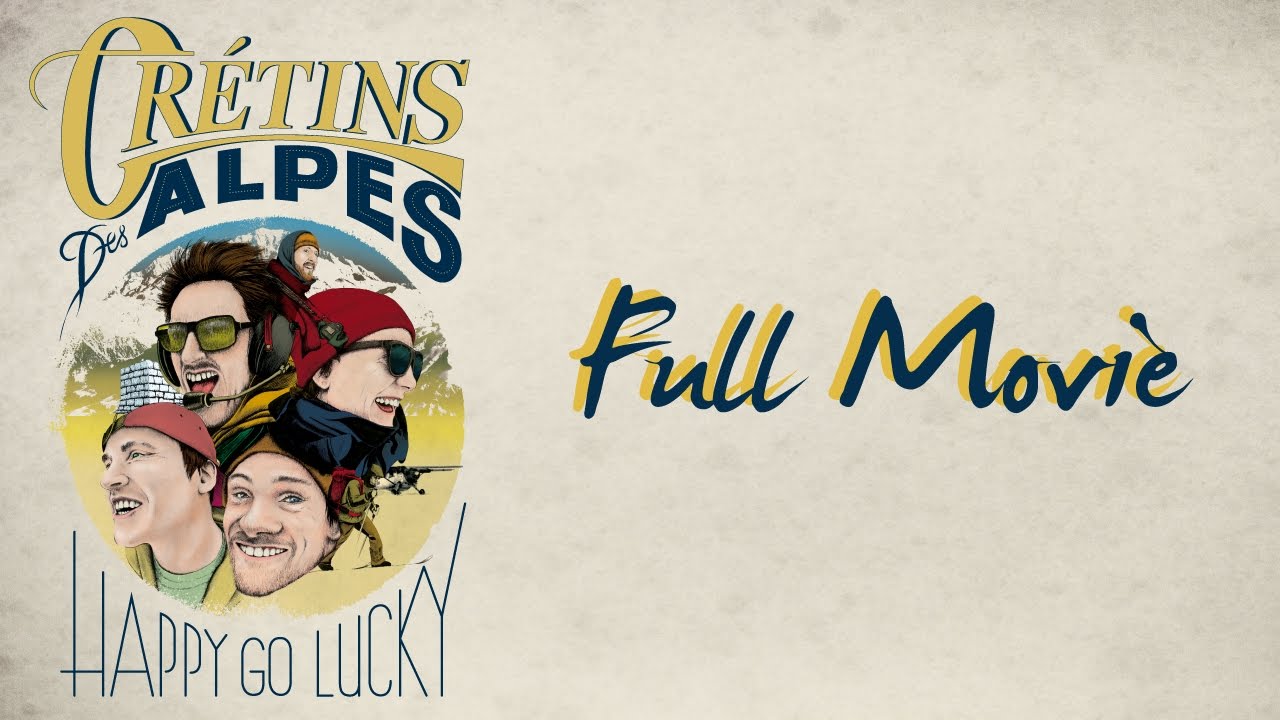 CR&Eacute;TINS DES ALPES / HAPPY GO LUCKY : FULL MOVIE - Almo