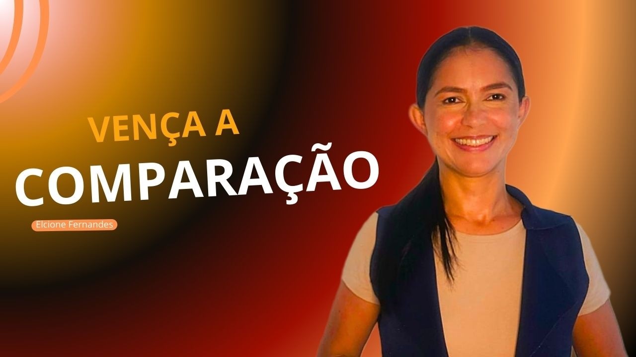 VENÇA A COMPARAÇÃO