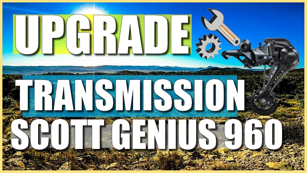 SCOTT GENIUS 960 // Upgrade Transmission!