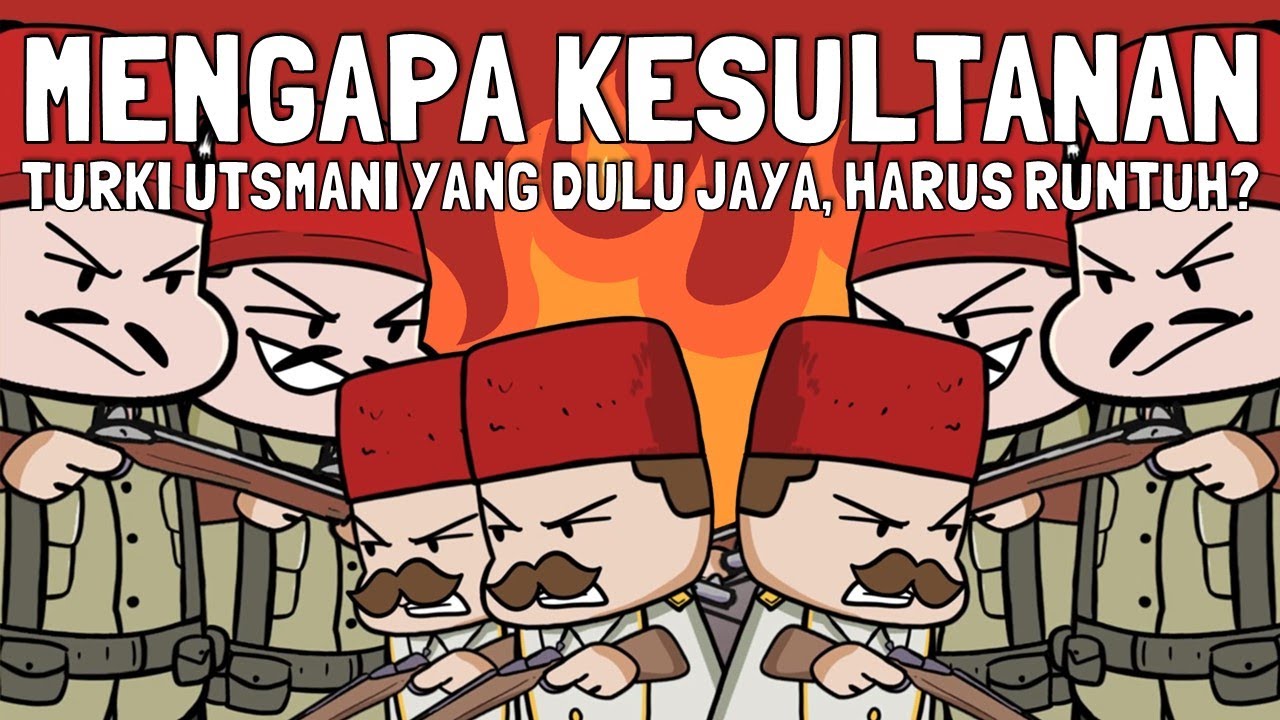 Bagaimana Turki Ottoman Bisa Kalah di Perang Dunia 1? | Sejarah Kesultanan Turki Ustmaniyah