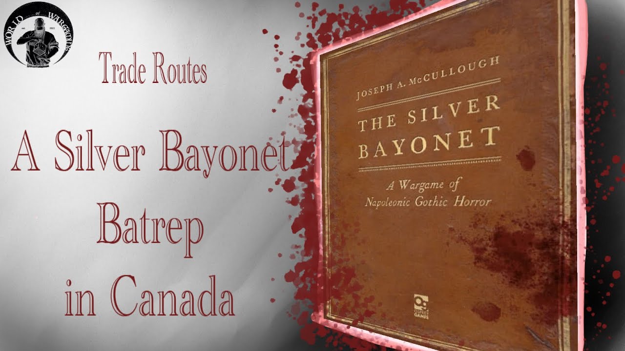 Trade Routes - A Silver Bayonet Canada Batrep