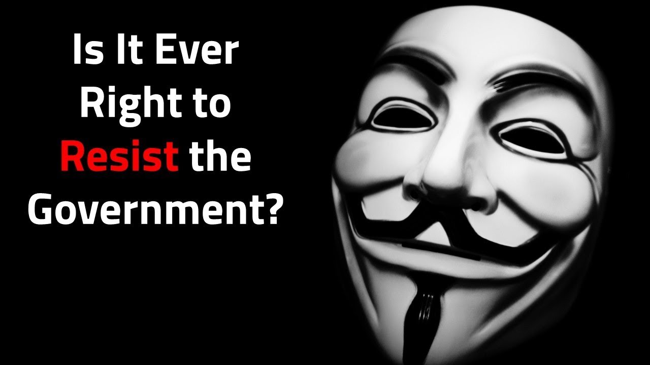 Is It Ever Right to Resist the Government?