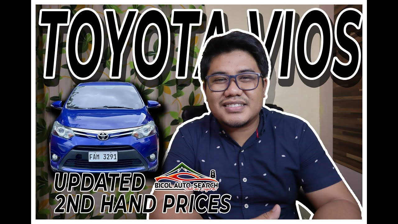 TOYOTA VIOS | UPDATED SECONDHAND PRICES (VIOS MODELS)