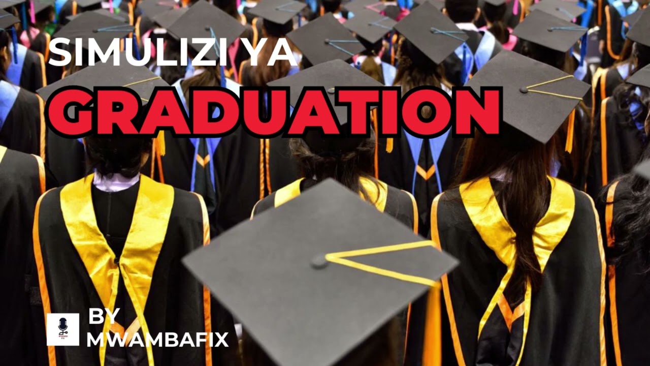 SIMULIZI MPYA YA GRADUATION 6 I SIMULIZI YA KUSISIMUA I #mwambafix