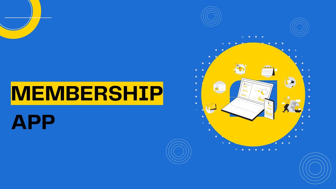 Membership App - Utilize All The Features of Our Membership Management App