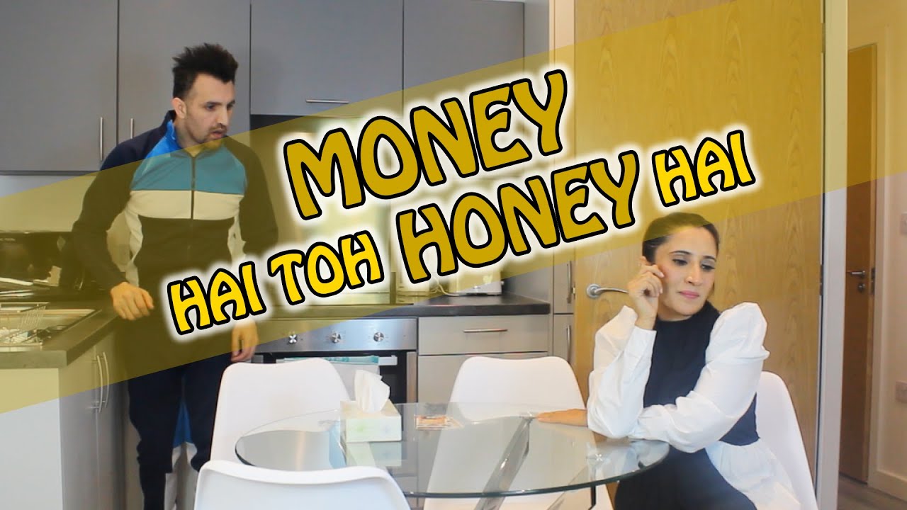 Money Hai Toh Honey Hai | OZZY RAJA
