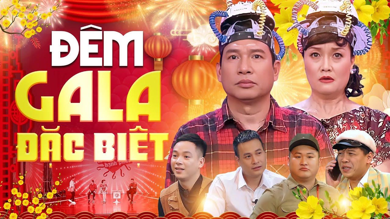 ĐÊM GALA CƯỜI ĐẶC BIỆT | Gala Cười Mới Nhất 2026 - Bản Chính Thức | Hài Tết Mới Nhất Nhiều Nghệ Sĩ