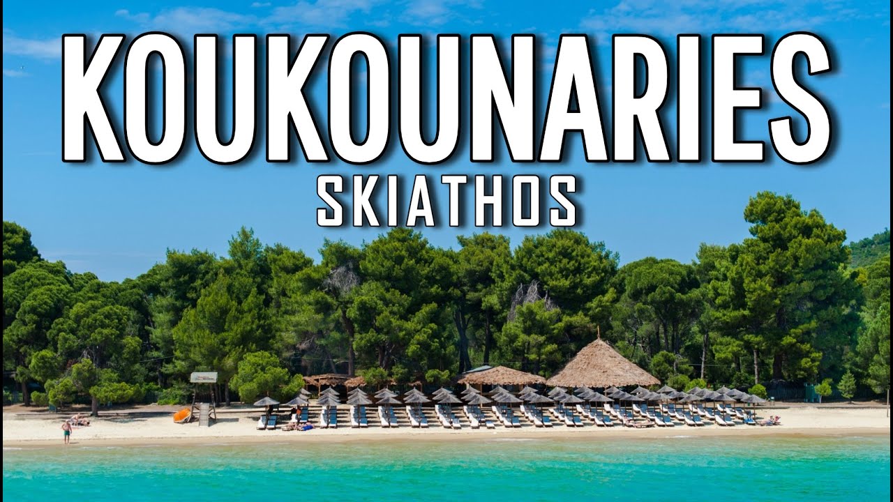 KOUKOUNARIES BEACH - No 1 of Skiathos beaches & TOP 10 in Greece