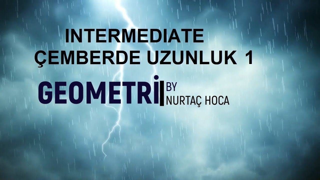 TYT- AYT Intermediate Geometri- Çemberde Uzunluk 1(1-36)(Toplam 120 soru)