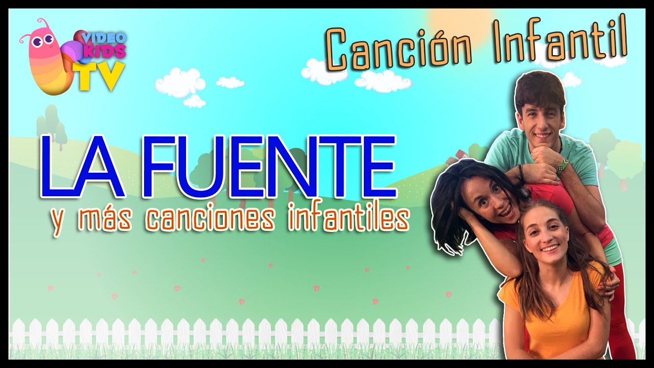 ♫♪ LA FUENTE ♫♪ canción completa con baile
