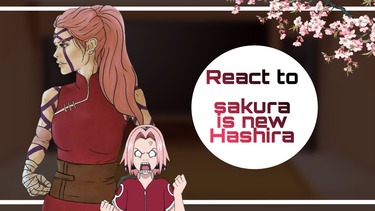 Hashiras reacting to(🌸Sakura as new Hashira🌸)10k special.