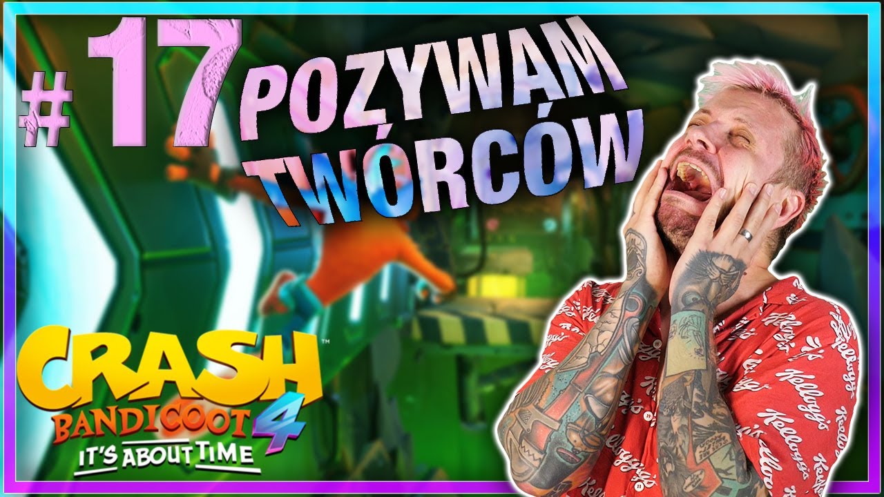 POZYWAM TWÓRCÓW TEJ GRY 🦊 Crash Bandicoot 4 #17