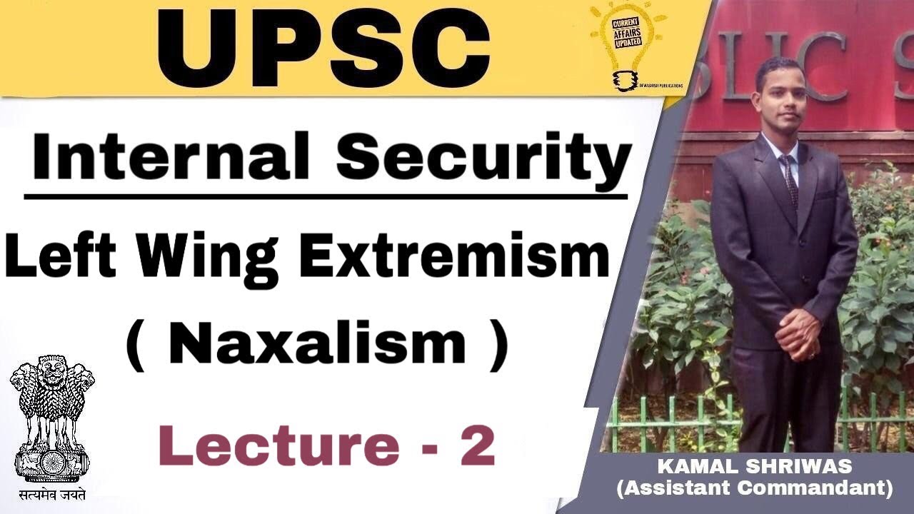 Internal Security-Lecture 2 Information about evolution of Naxalism