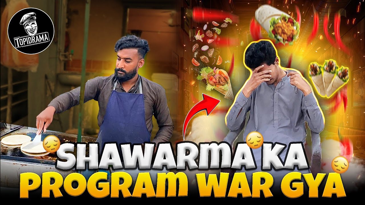 Shawarma 🥙 Khanay Ka Program To War Gaya 🤣