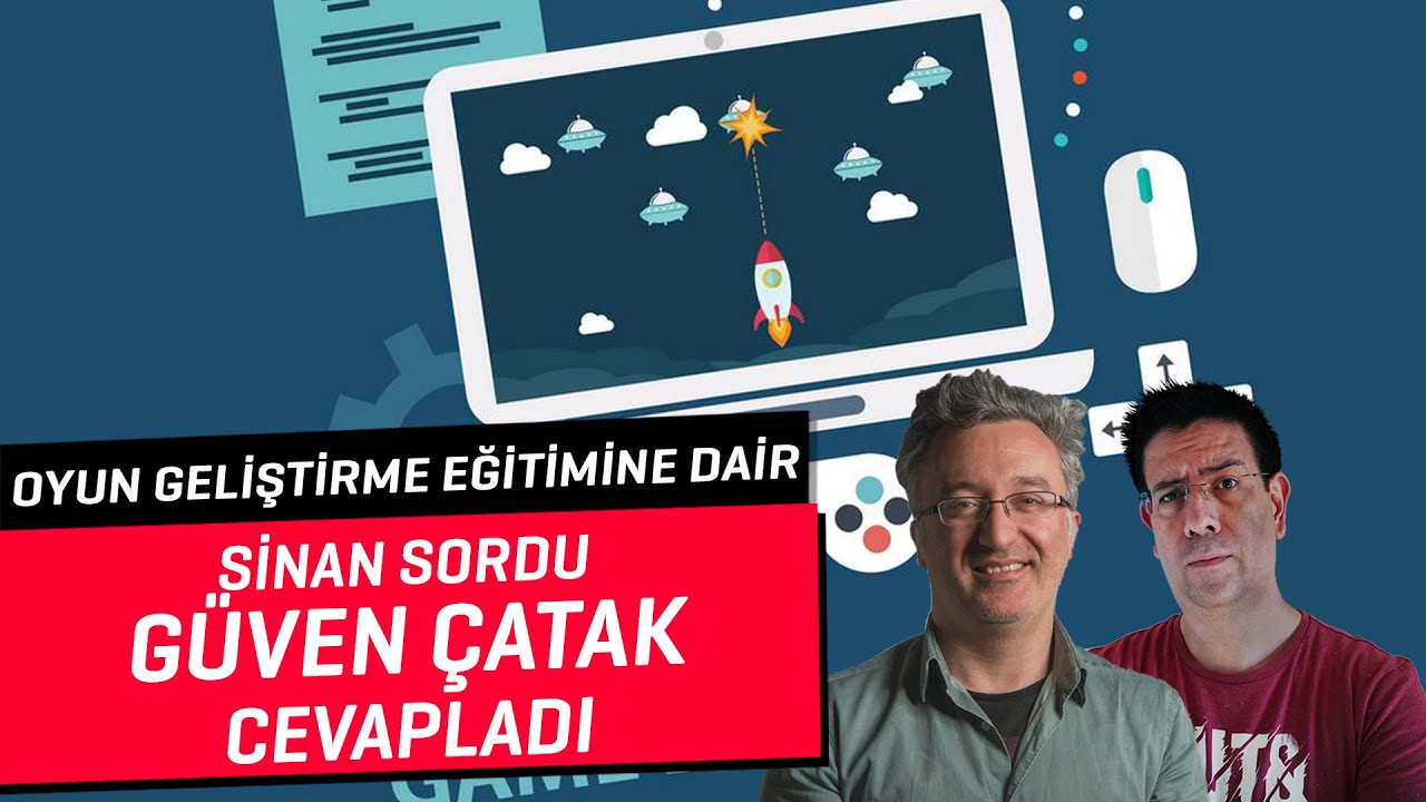 Oyun Geliştirme Eğitimi Almak | Konuk: Güven Çatak