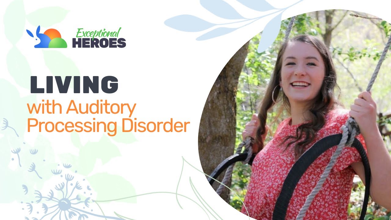Living with Auditory Processing Disorder