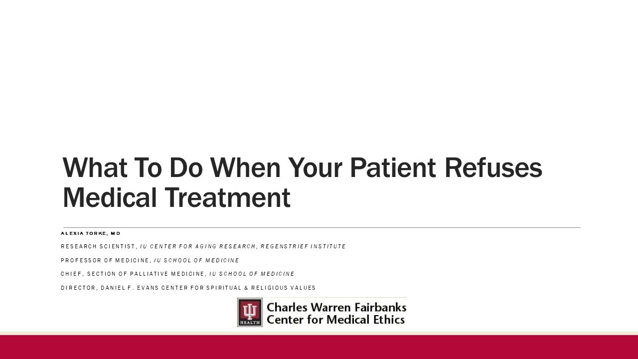 March 2023 - What To Do When Your Patient Refuses Medical Treatment