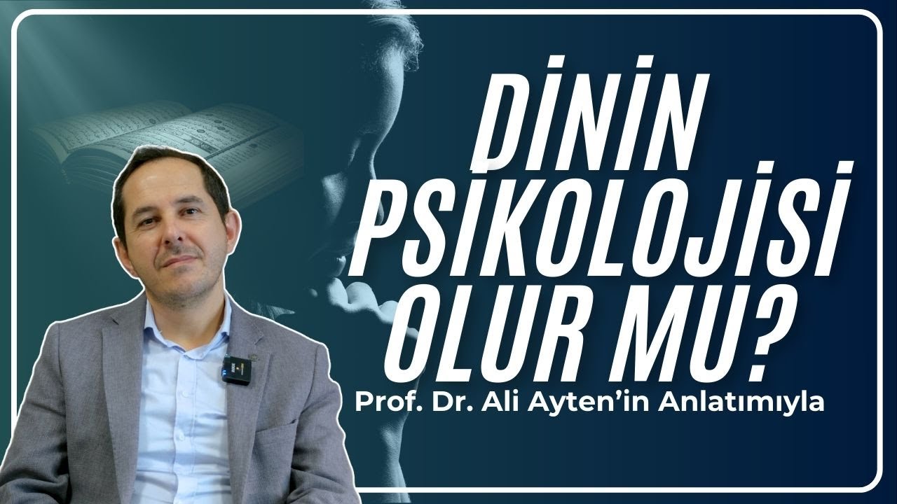 Din Değiştirmenin Psikolojisi | Psikolojik Hastalıklarda Dinin Etkisi Olur Mu? | Prof. Dr. Ali Ayten