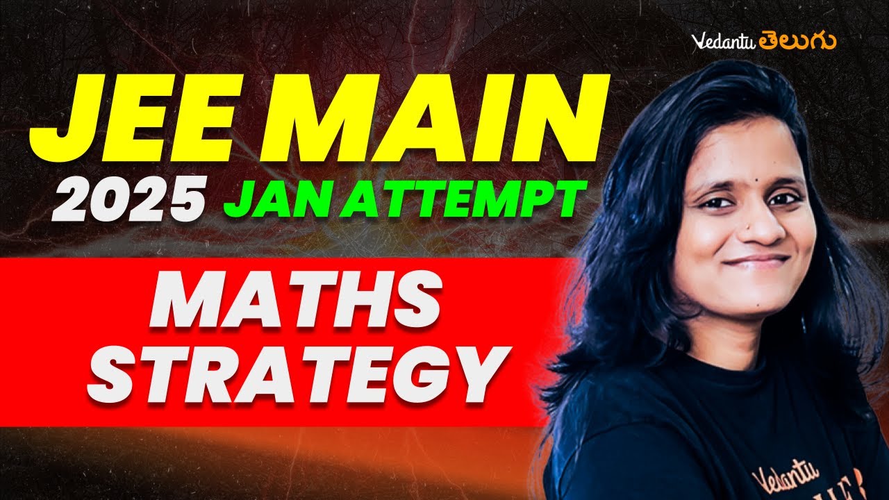 JEE Mains 2025 : Complete ROADMAP for Maths in Telugu!🔥 How to cover FULL syllabus in 80 days?