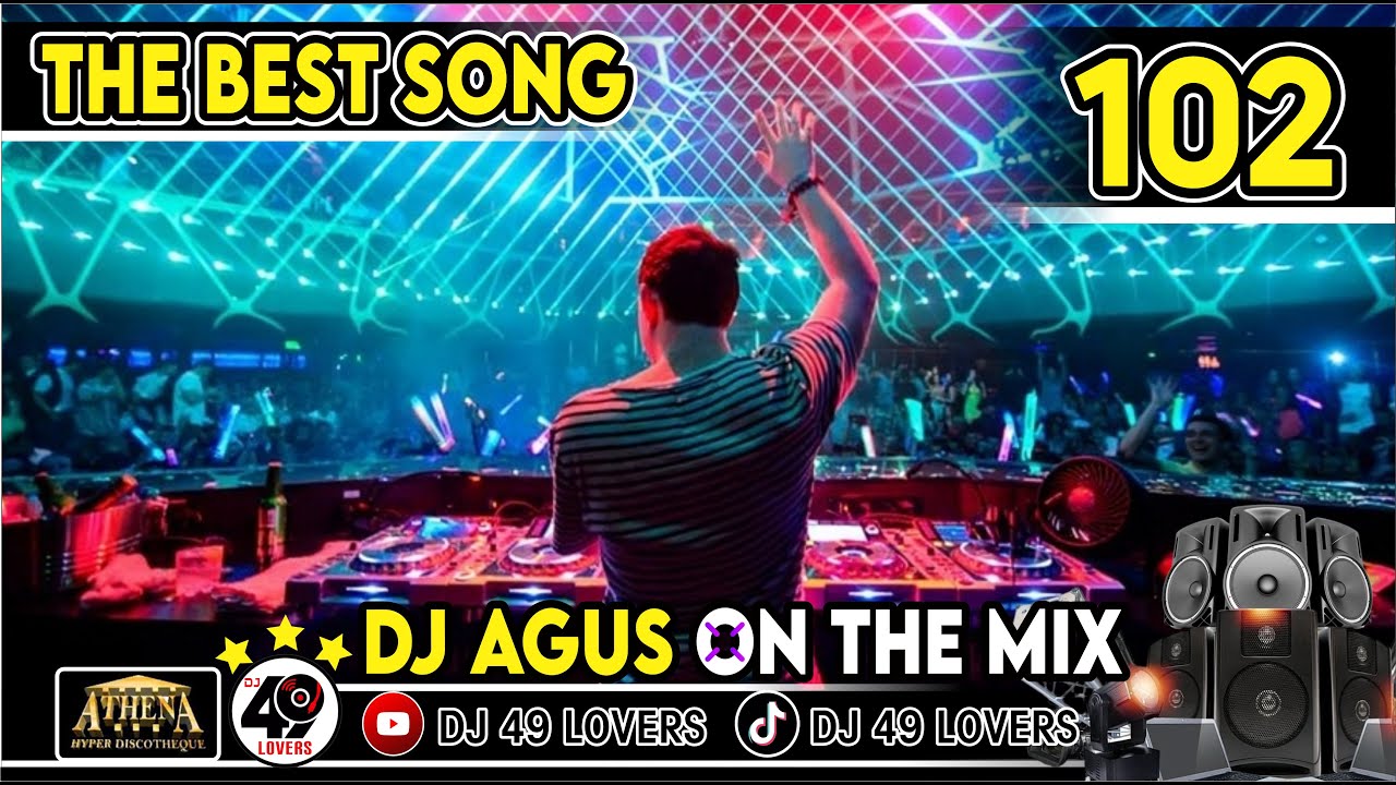 DJ AGUS TERBARU THE BEST SONG PART 102 SOUND FYP TIKTOK