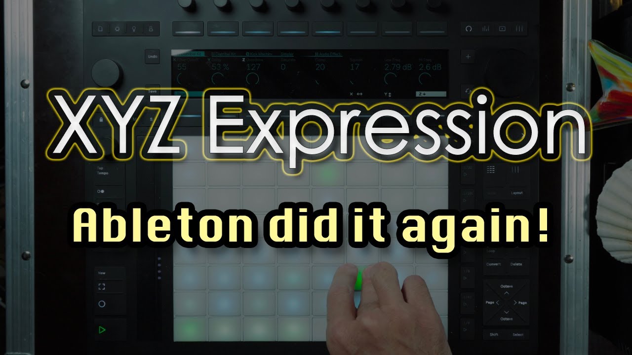 ☝️ XYZ Expression - Ableton Push 3 ☝️ 🎧 (no talking) 🎧