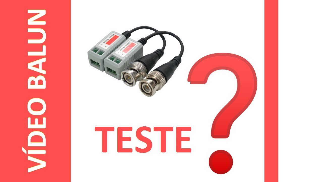 Como testar vídeo balun passivo?