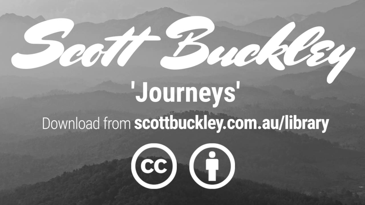 Scott Buckley - 'Journeys' [Hopeful Folk-Pop CC-BY]