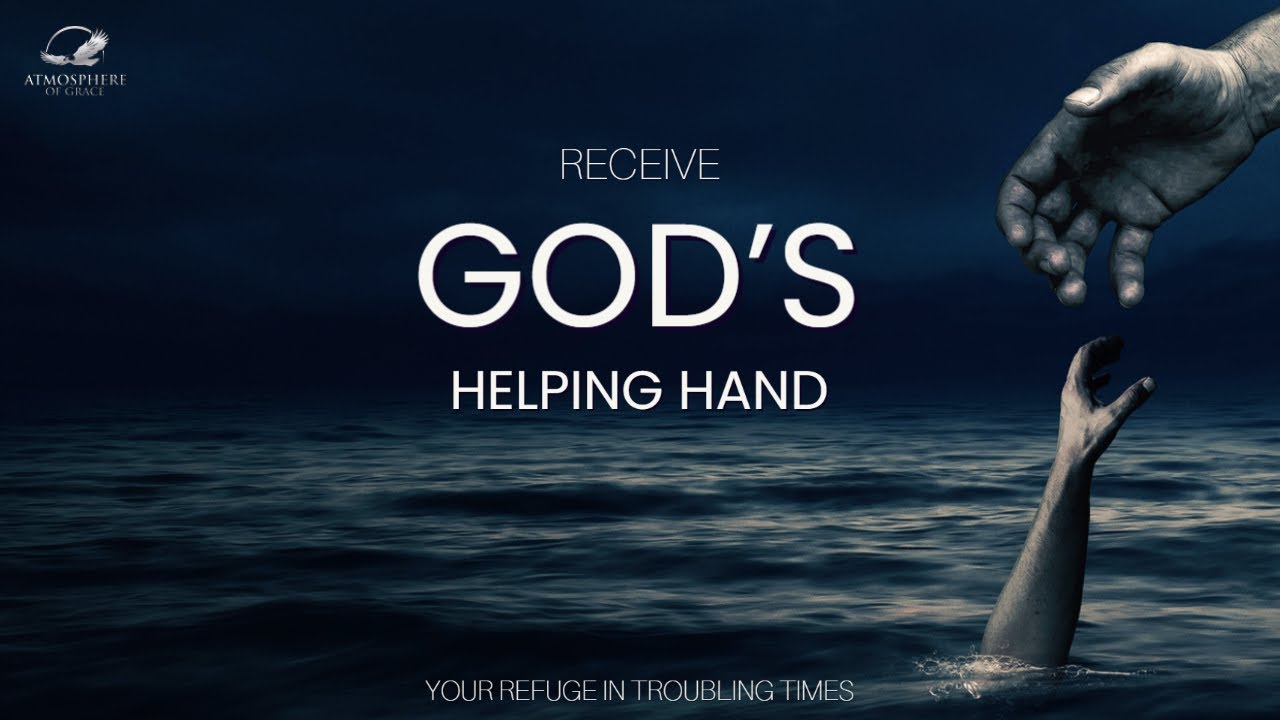 God's Promise of Help; the Hand of Blessing