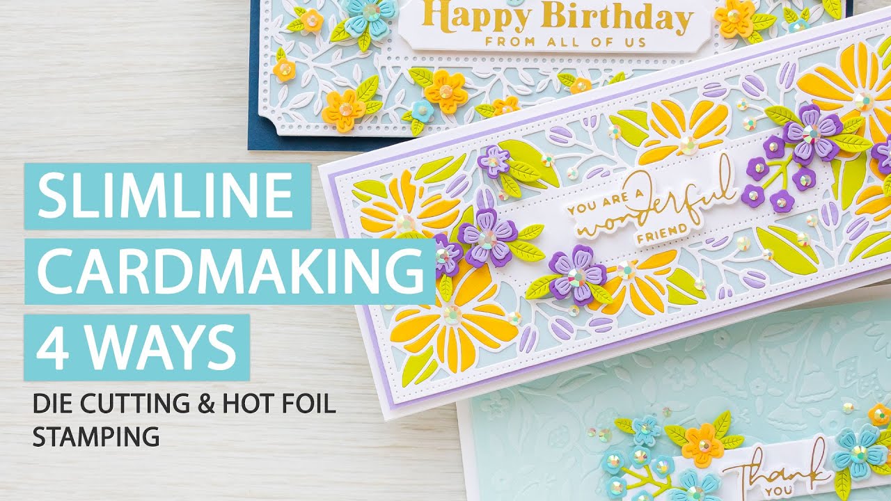 Slimline Cards 4 Ways with Slimline Dies