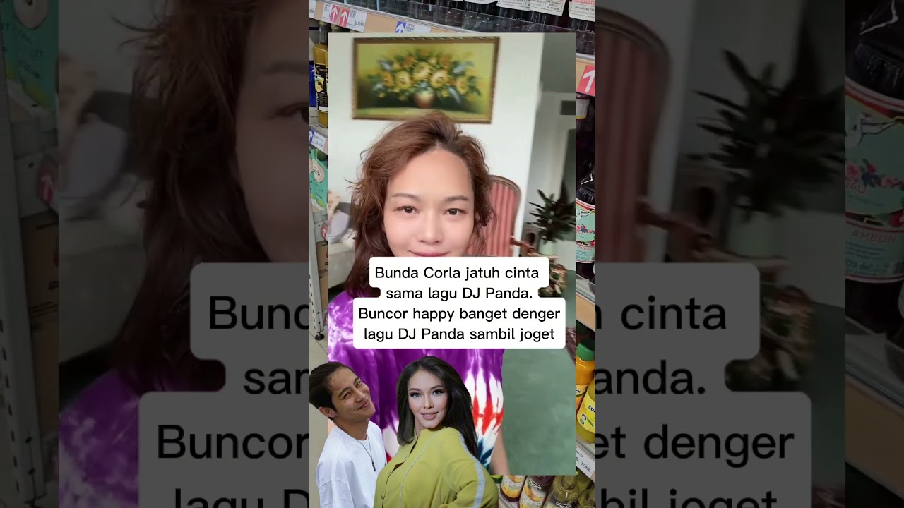 Bunda Corla lagi jatuh cinta sama DJ Panda #bundacorla #djpanda #buncor #manabunda #selebriti