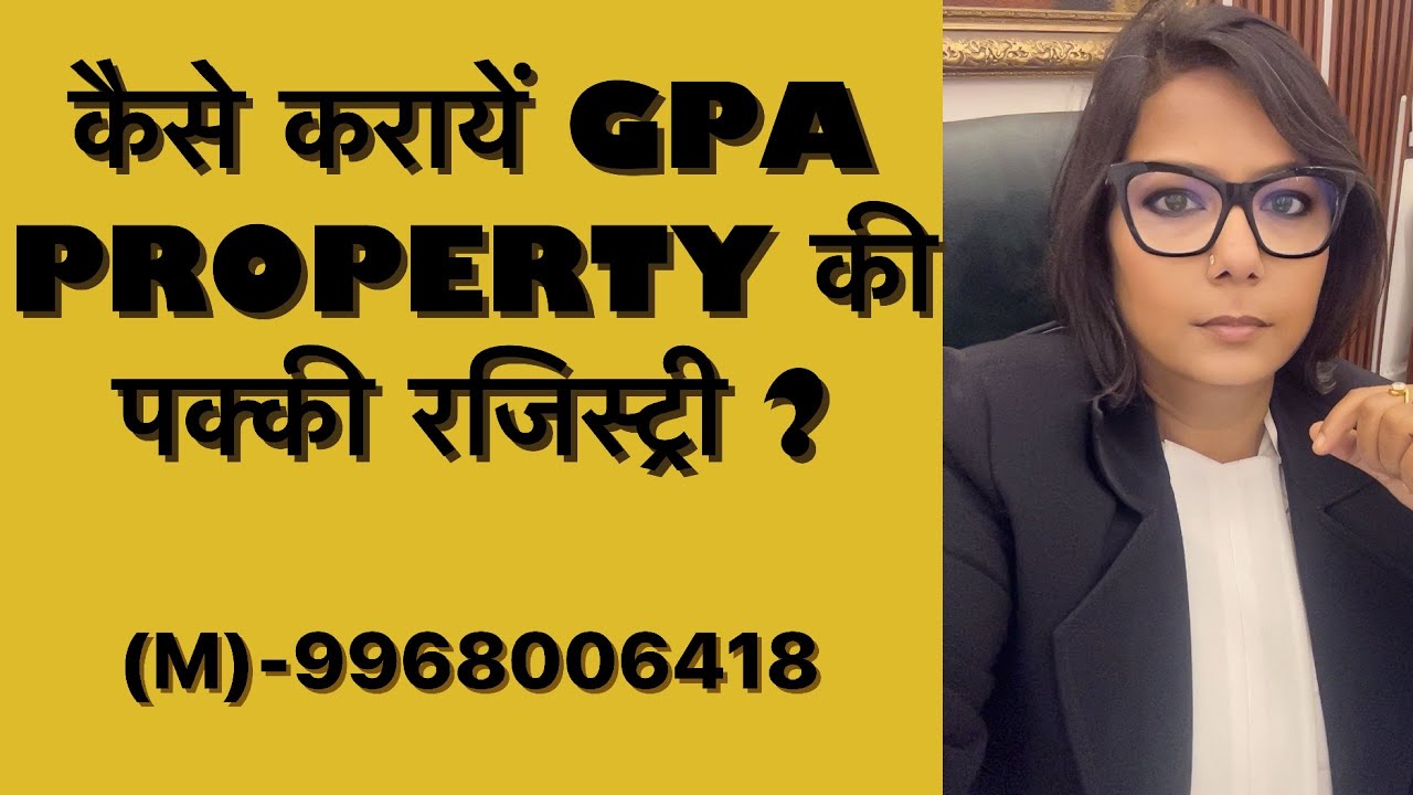 GPA HOLDER// HOW TO SECURE GPA PROPERTIES BY EXECUTION OF LEGALLY VALID TITLE DOCUMENTS