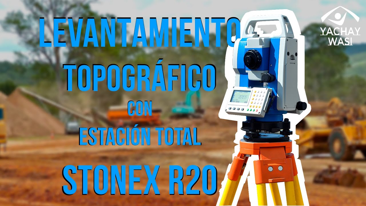 Configuración y uso de la Estación Total Stonex R20