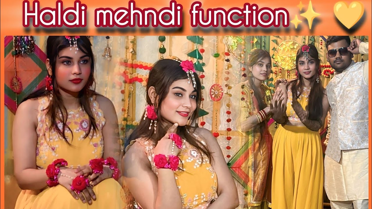 My sister haldi mehndi function✨ 💛💚