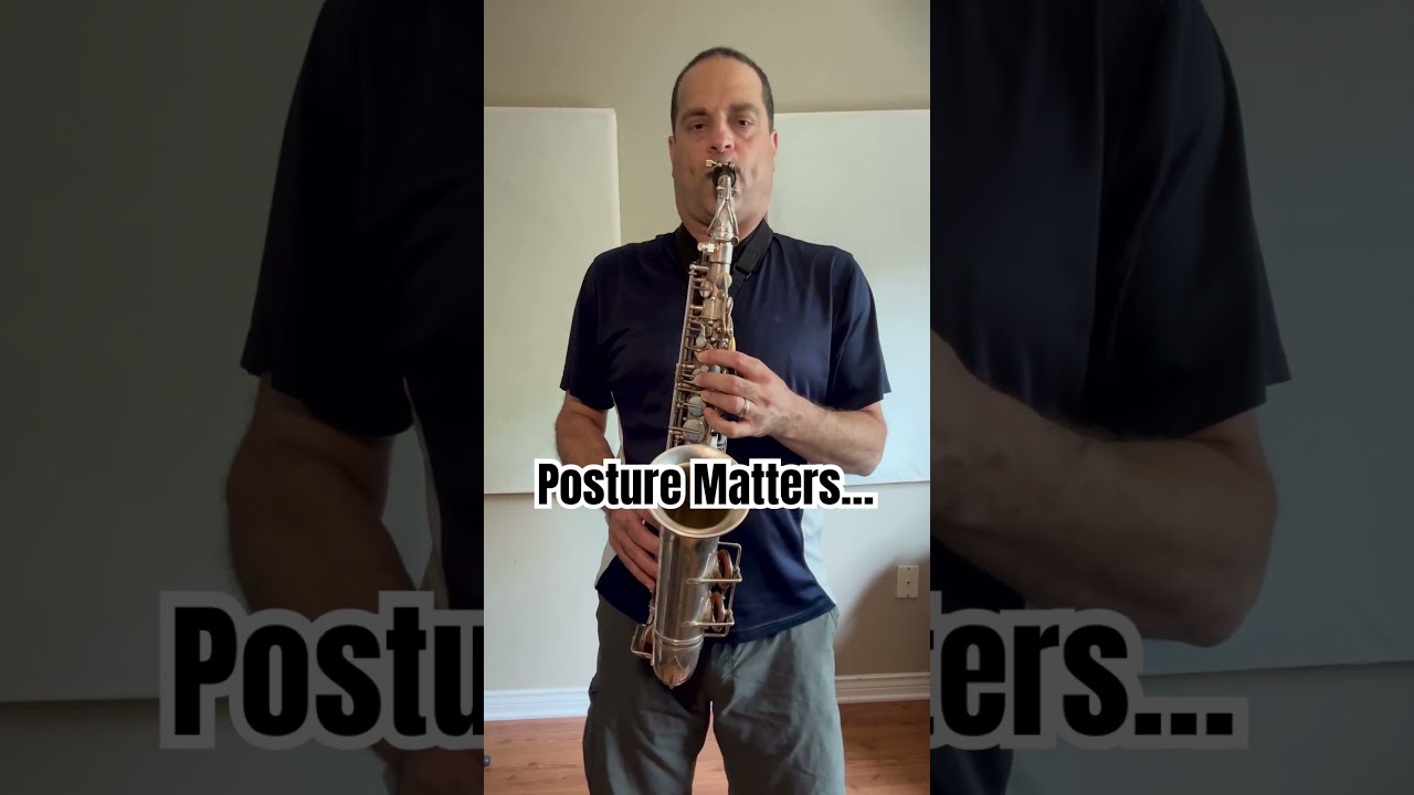 Saxophone Posture Affects Your Tone #saxophoneshorts
