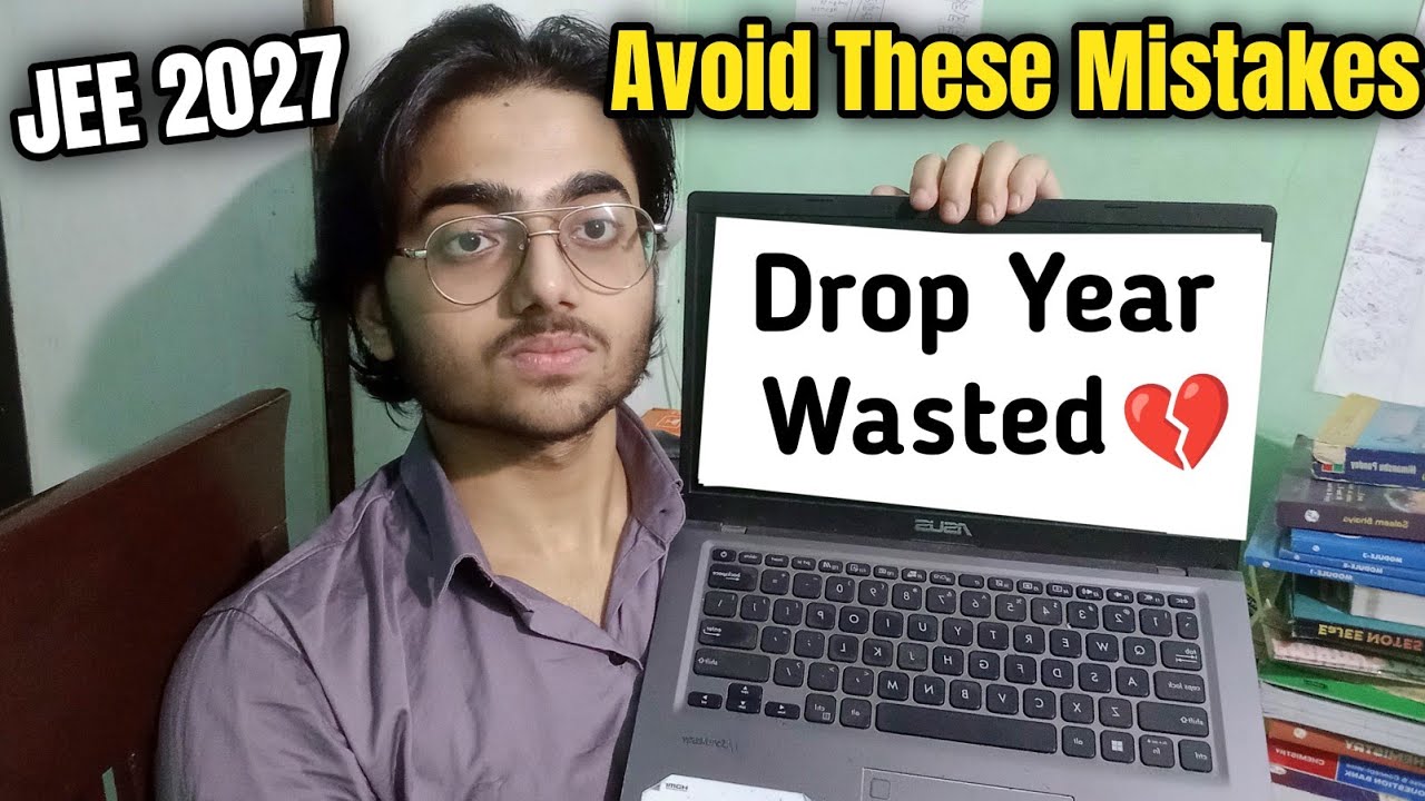 Drop Year Strategy For JEE 🔥 | JEE Mains 2027 | Avoid These Mistakes For JEE Mains 2027 | JEE 2026