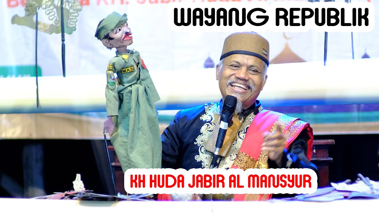 WAYANG REPUBLIK KH JABIR HUDA AL MANSYUR