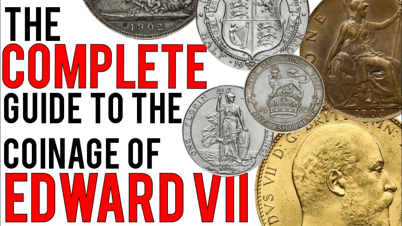 The Complete Guide to the Coinage of Edward VII