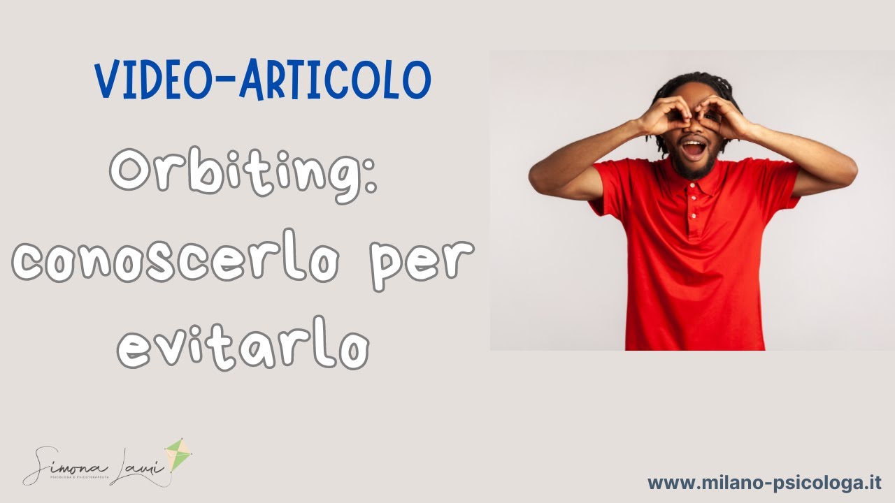 Orbiting: conoscerlo per evitarlo
